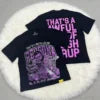 Thats a Awful Lot of Cough Syrup Loose Fit Letter Pattern Hip Hop High Quality 100% Cotton Custom Graphic T-Shirt for Men